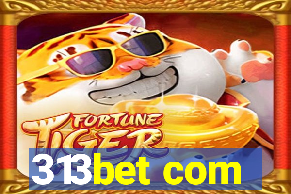 313bet com